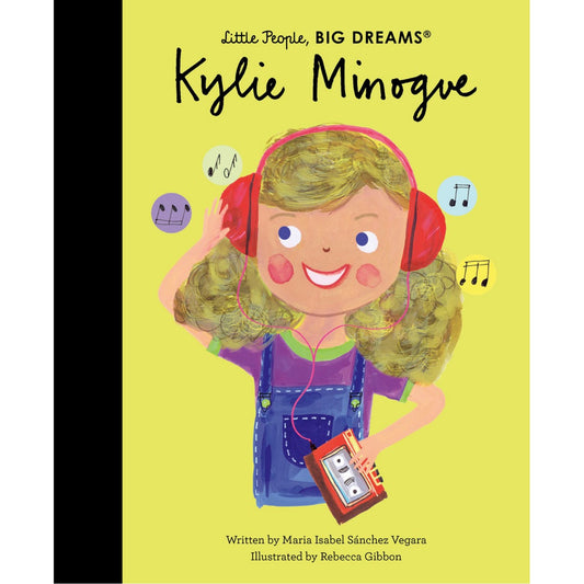 Kylie Minogue | Little People, BIG DREAMS | Children’s Book on Biographies