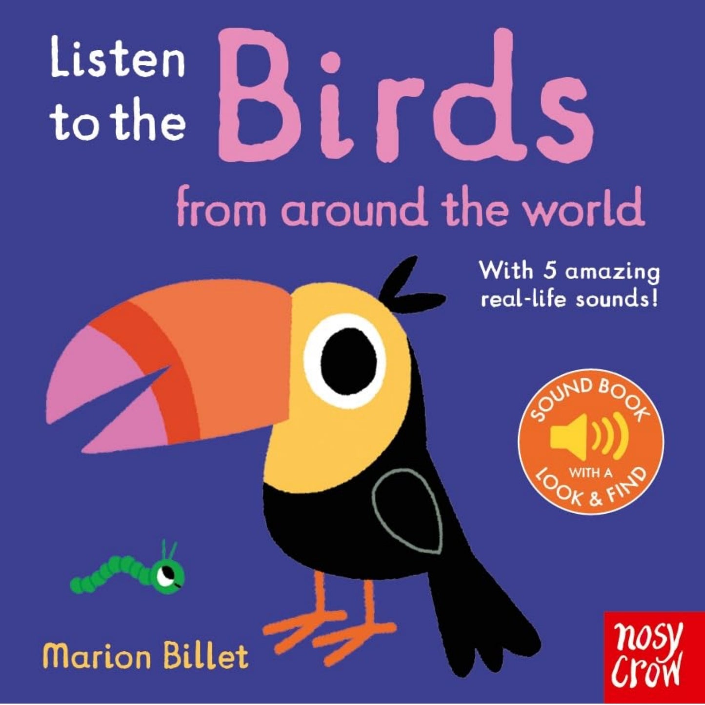 Listen to the Birds From Around the World | Interactive Board Book for Children