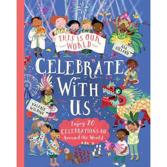 This Is Our World: Celebrate With Us! | Hardcover | Children’s Book on Culture