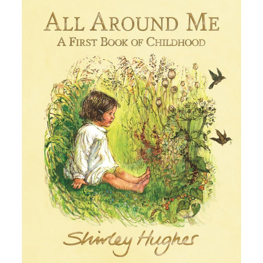 All Around Me - A First Book of Childhood | Hardcover | Children's Early Learning Book