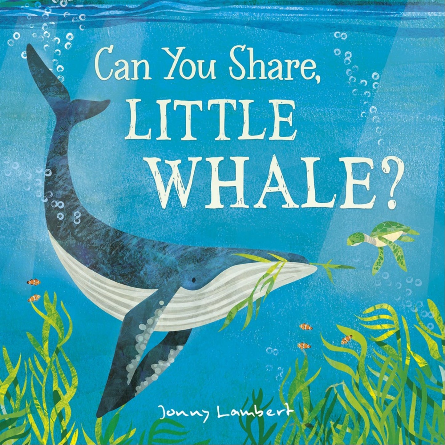 Can You Share, Little Whale? | Hardcover | Children’s Book on Values