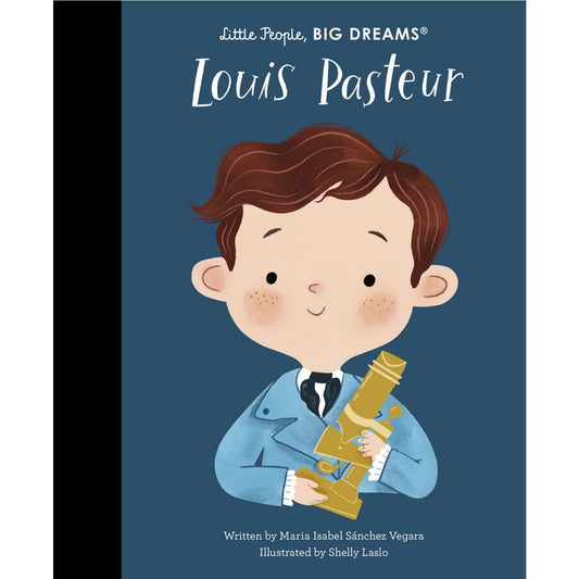 Louis Pasteur | Little People, BIG DREAMS | Children’s Book on Biographies