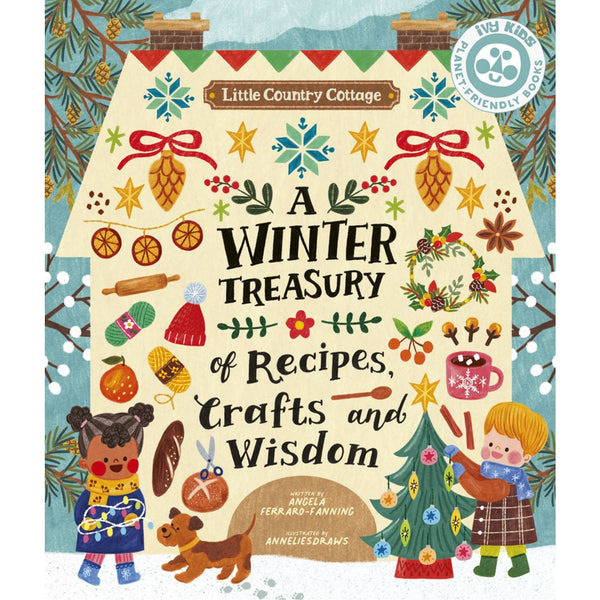 Little Country Cottage: A Winter Treasury of Recipes, Crafts and Wisdom | Paperback | Children's Book on Art & Crafting