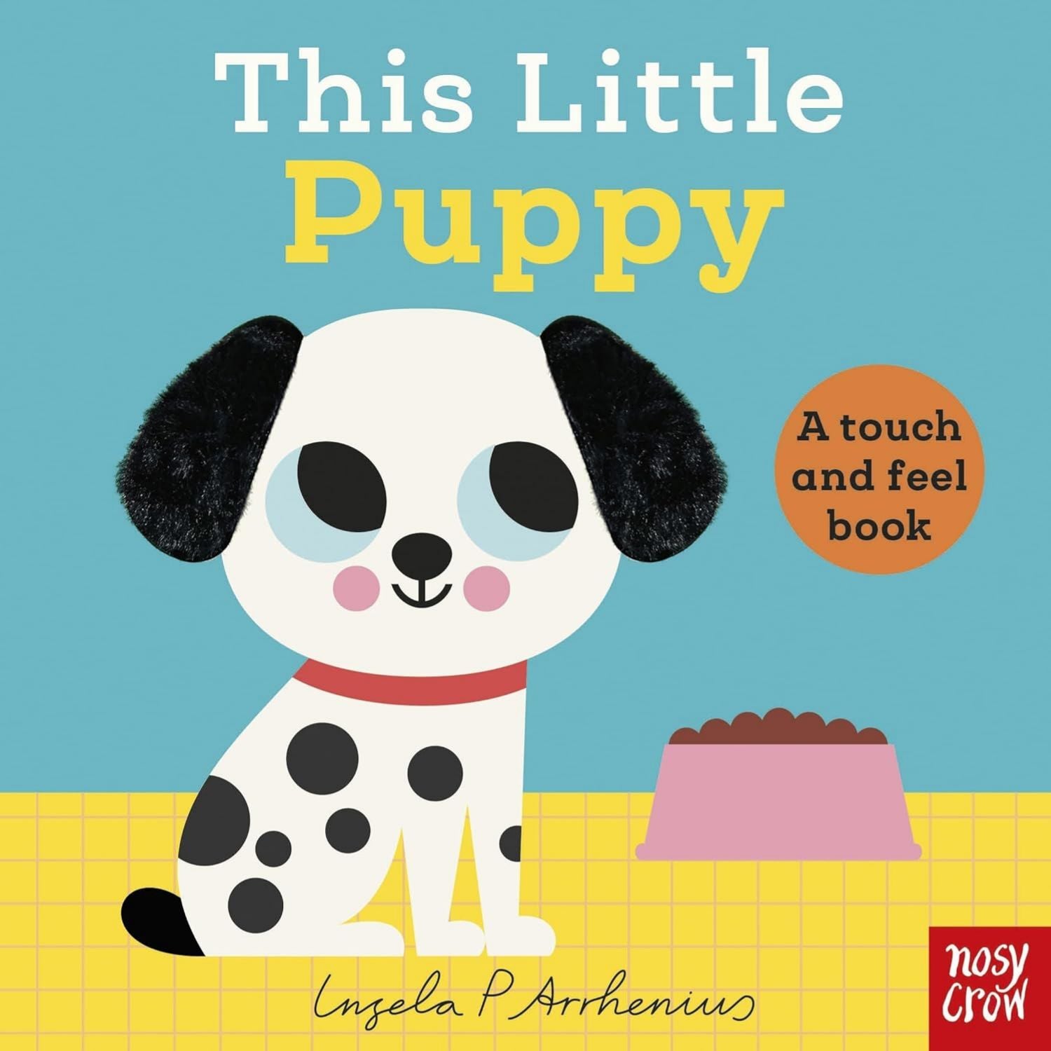 Book cover of 'This Little Puppy' with a cartoon dog and food bowl on a blue and yellow background.