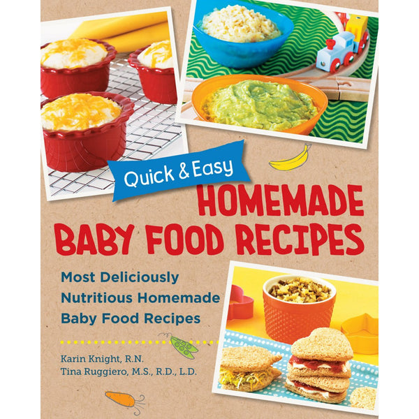 Quick and Easy Homemade Babyfood Recipes: Most Deliciously Nutritious Homemade Baby Food Recipes | Paperback | Book on Pregnancy & Childbirth
