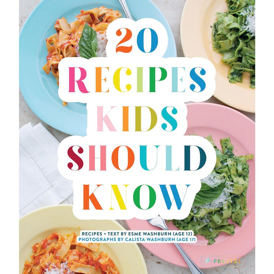 20 Recipes Kids Should Know | Hardcover | Children’s Cookbook