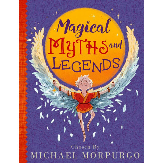 Michael Morpurgo's Myths & Legends | Paperback | Kids’ Books on Myths, Tales & Legends