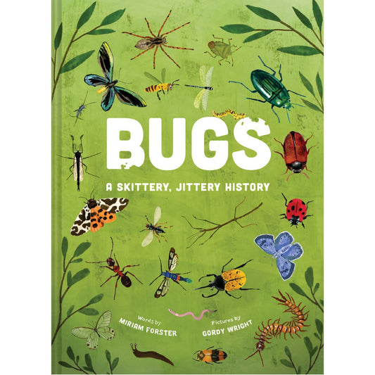 Bugs: A Skittery, Jittery History | Hardcover | Children's Books on Nature