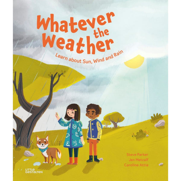 Whatever the Weather: Learn about Sun, Wind and Rain | Hardcover | Children's Book on Weather & Seasons