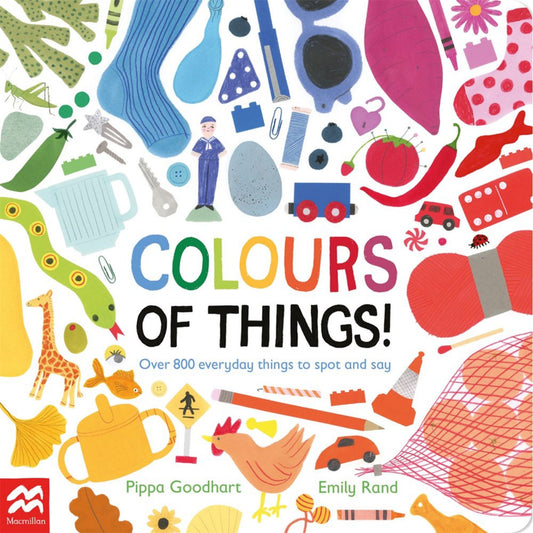 Colours of Things! - Over 800 Everyday Things To Spot And Say | Early Learning Book on Colours