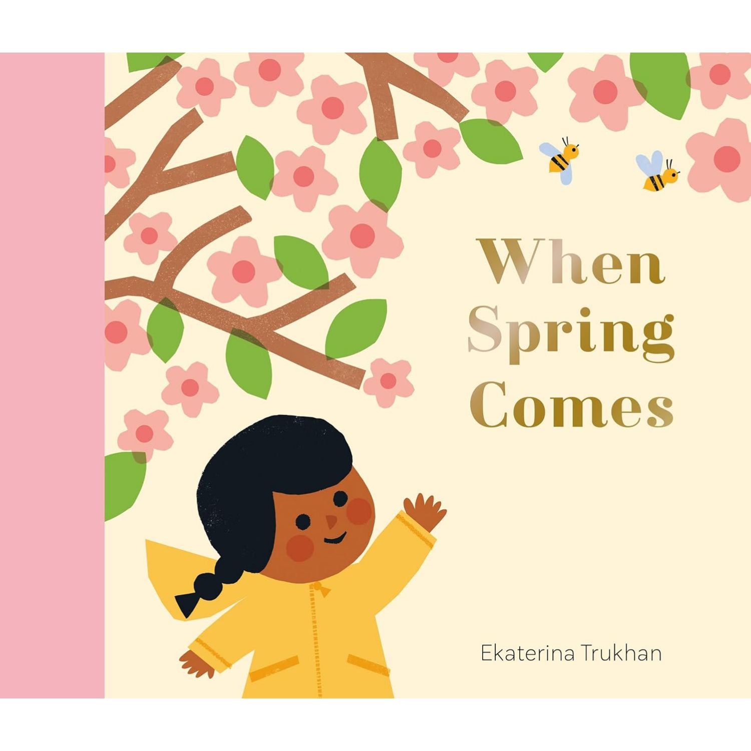 Cover of the children's book 'When Spring Comes' featuring an illustration of a young child in a yellow coat under a branch with pink blossoms, surrounded by bees and a rainbow.