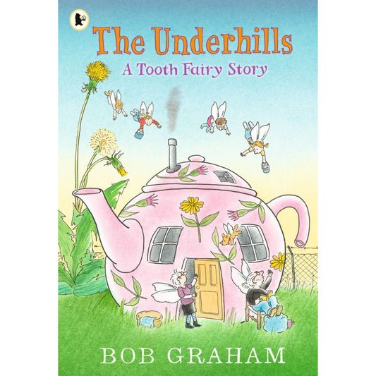 The Underhills: A Tooth Fairy Story | Paperback | Tales & Myths for Children