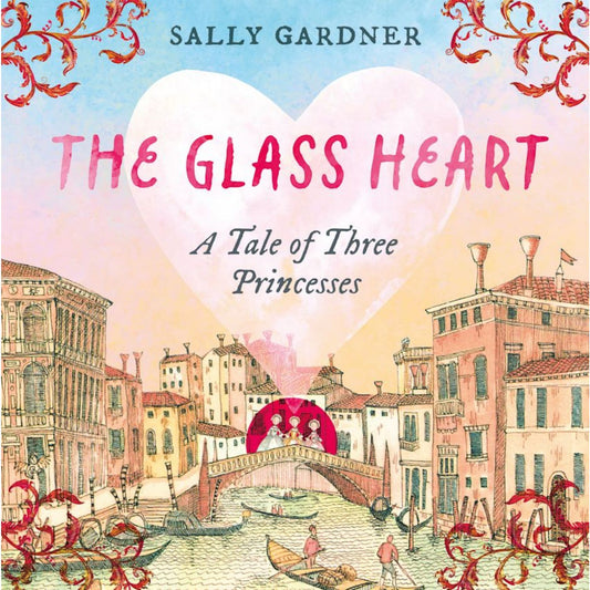 The Glass Heart | Hardcover | Classic Books for Children