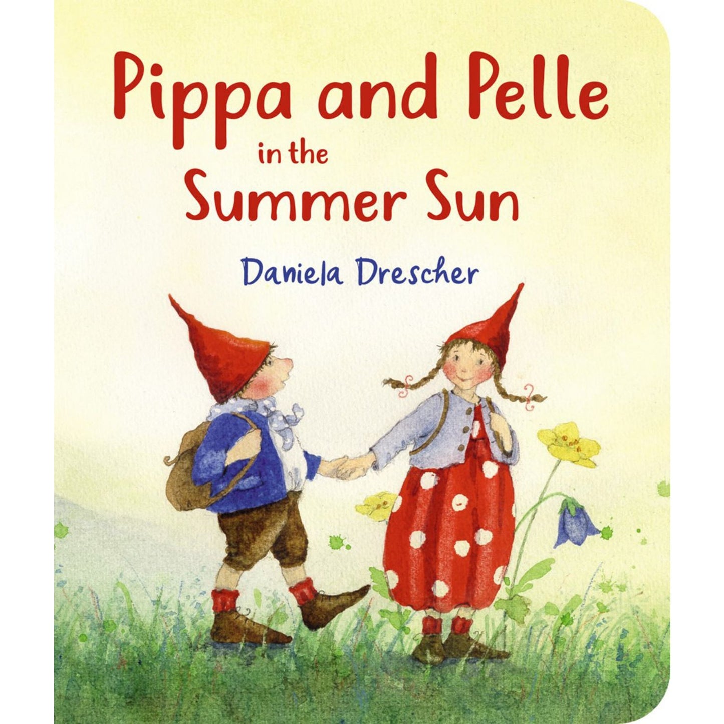 Pippa and Pelle in the Summer Sun | Daniela Drescher | Children’s Board Book