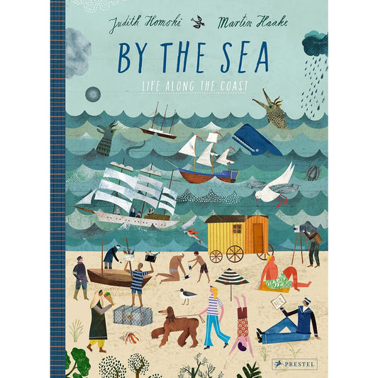 By the Sea: Life Along the Coast | Hardcover | Children’s Book on Oceans & Seas