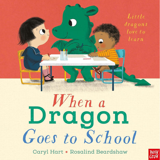 When a Dragon Goes to School | Board Book | Children’s Book