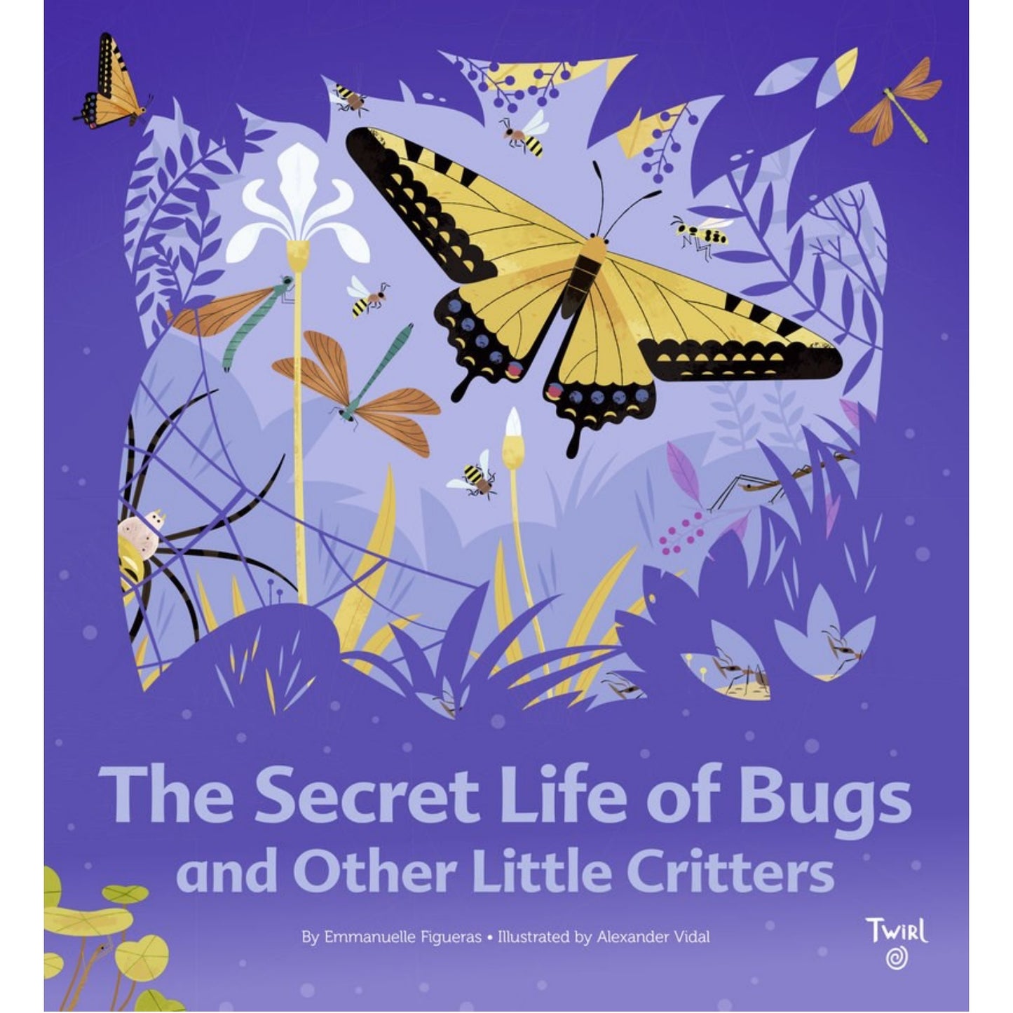 The Secret Life of Bugs | Hardcover | Children's Book on Nature