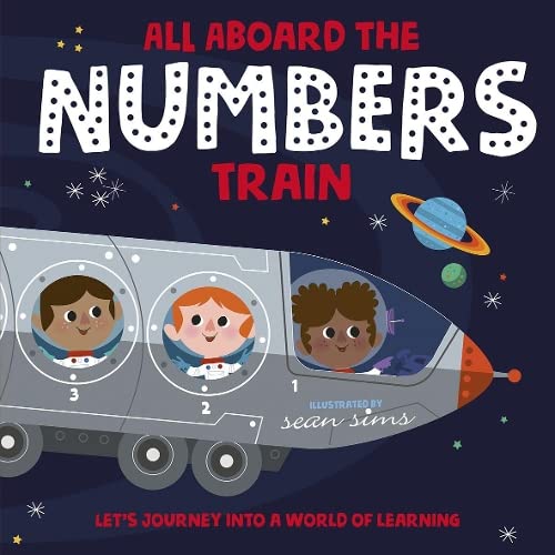 All Aboard the Numbers Train | Paperback | Early Learning for Children