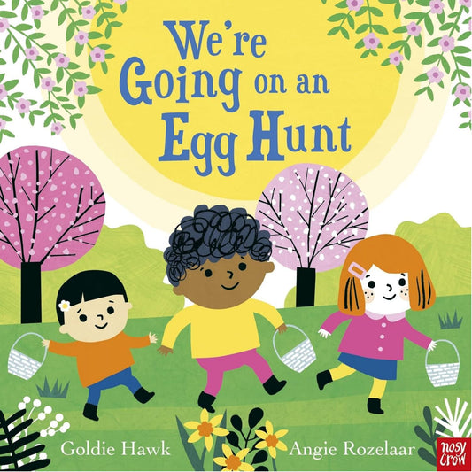 We’re Going on an Egg Hunt | Board Book