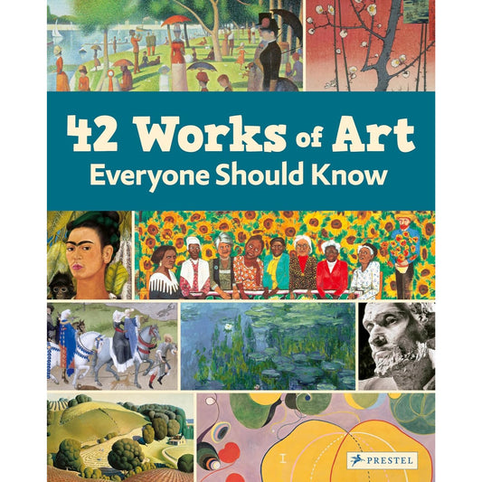 42 Works of Art Everyone Should Know | Hardcover | Children’s Book on Art