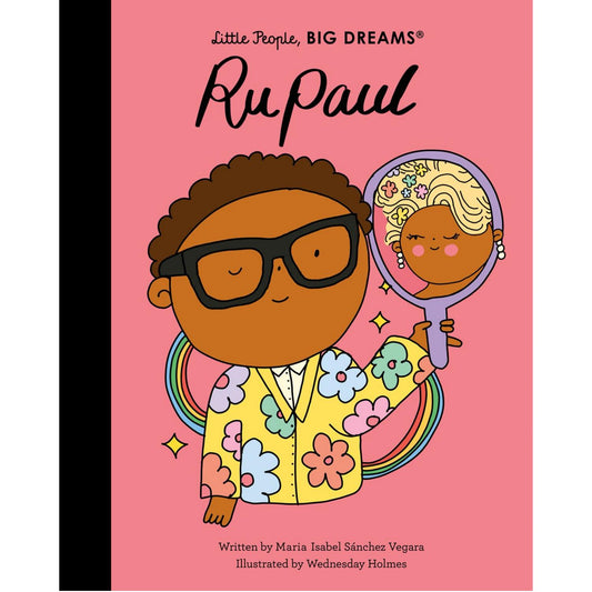 RuPaul | Little People, BIG DREAMS | Children’s Book on Biographies