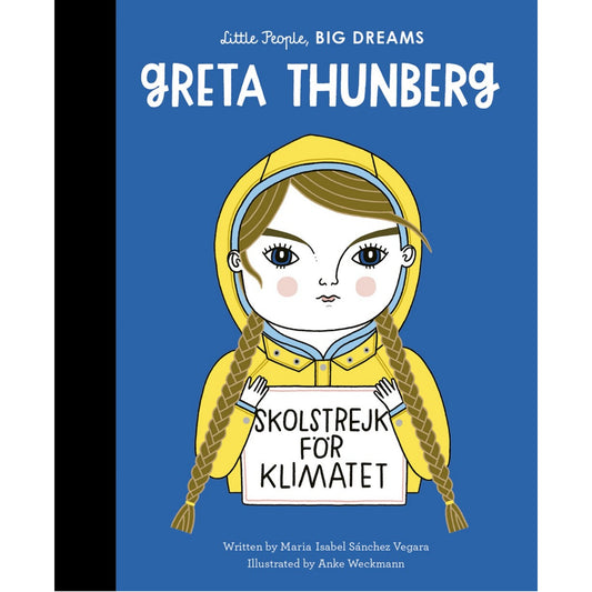 Greta Thunberg | Little People, BIG DREAMS | Children’s Book on Biographies