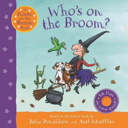 Who's on the Broom? | Children's Felt Flaps Board Book