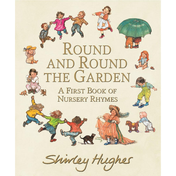 Round and Round the Garden - A First Book of Nursery Rhymes | Hardcover | Nursery Rhymes