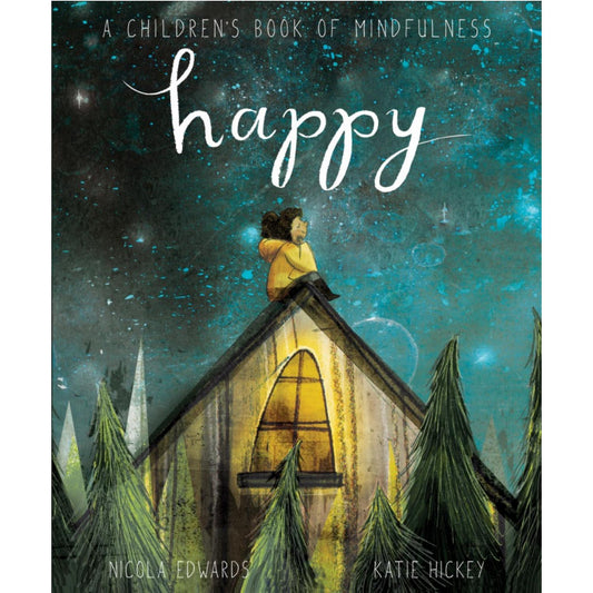 Happy -  A Children’s Book of Mindfulness