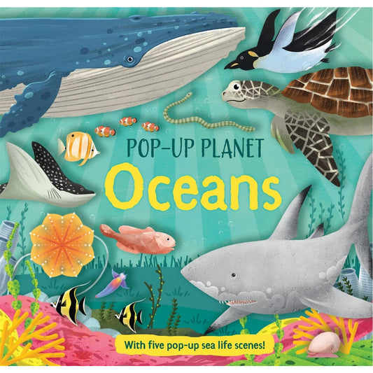 Oceans - Pop-Up Planet | Hardcover | Children’s Book on Oceans & Seas