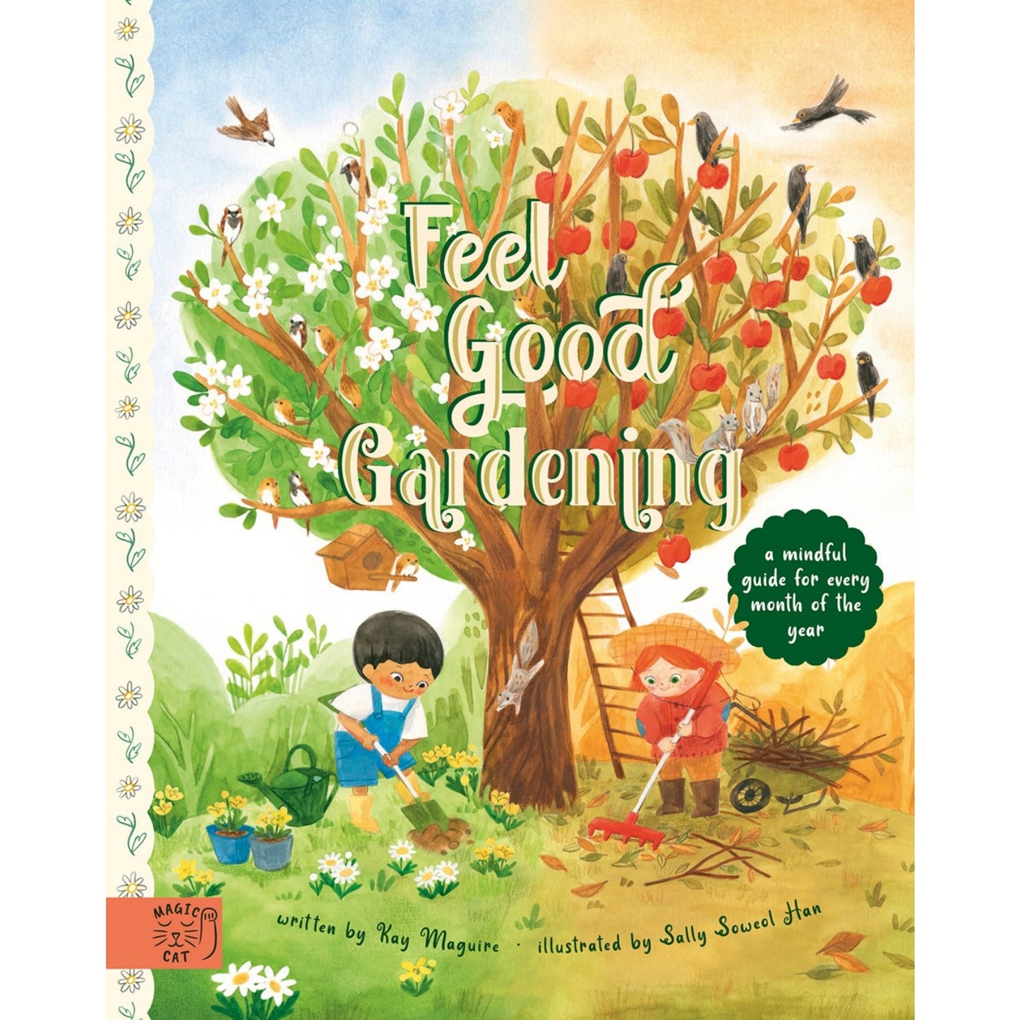 Feel Good Gardening: A Mindful Guide for Every Month of the Year | Hardcover | Children's Book on Gardening