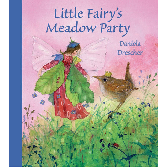 Little Fairy's Meadow Party | Daniela Drescher | Hardcover | Tales & Myths for Children
