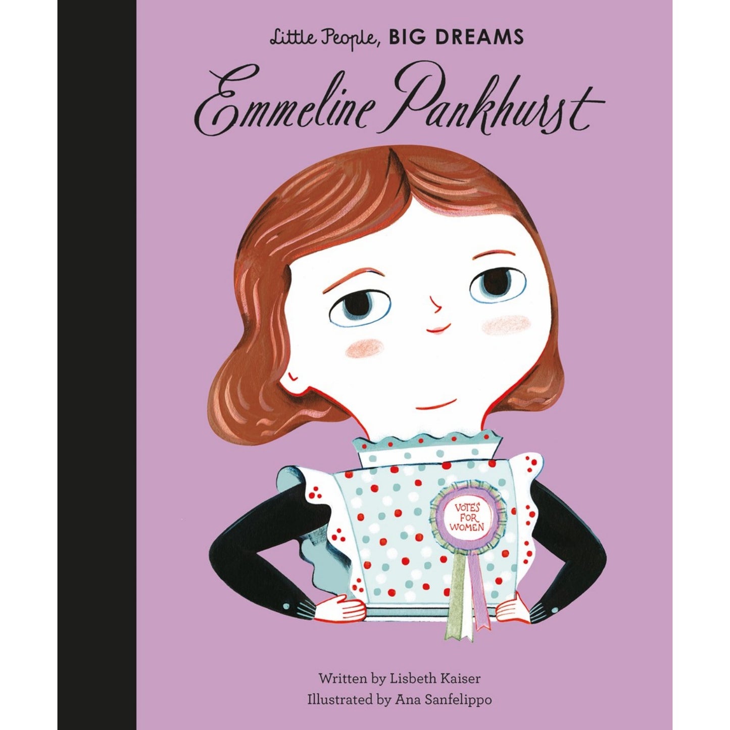Emmeline Pankhurst | Little People, BIG DREAMS | Children’s Book on Biographies