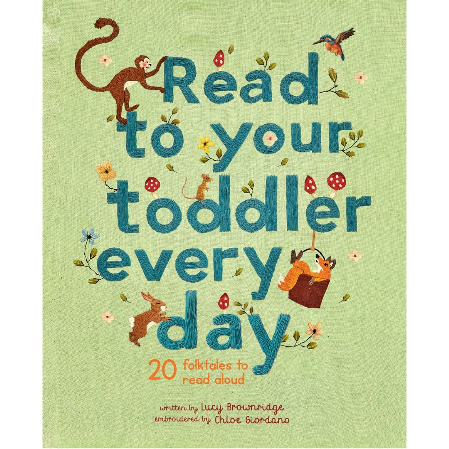 Read To Your Toddler Every Day: 20 Folktales To Read Aloud  | Hardcover