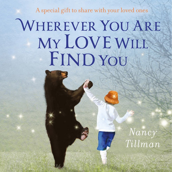 Wherever You Are My Love Will Find You - A special gift to share with your loved ones | Board Book | Children's Book on Feelings & Emotions