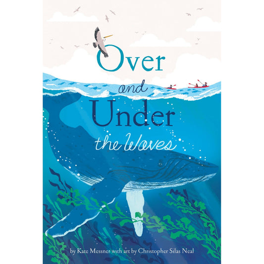 Over and Under the Waves | Hardcover | Children’s Book on Oceans & Seas
