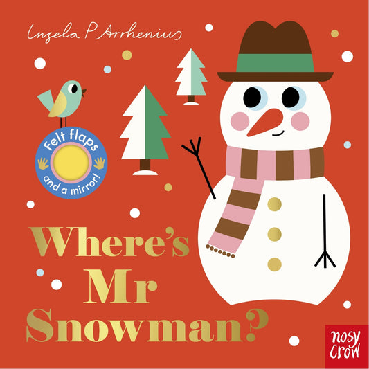 Where's Mr Snowman? | Felt Flaps Board Book for Babies & Toddlers