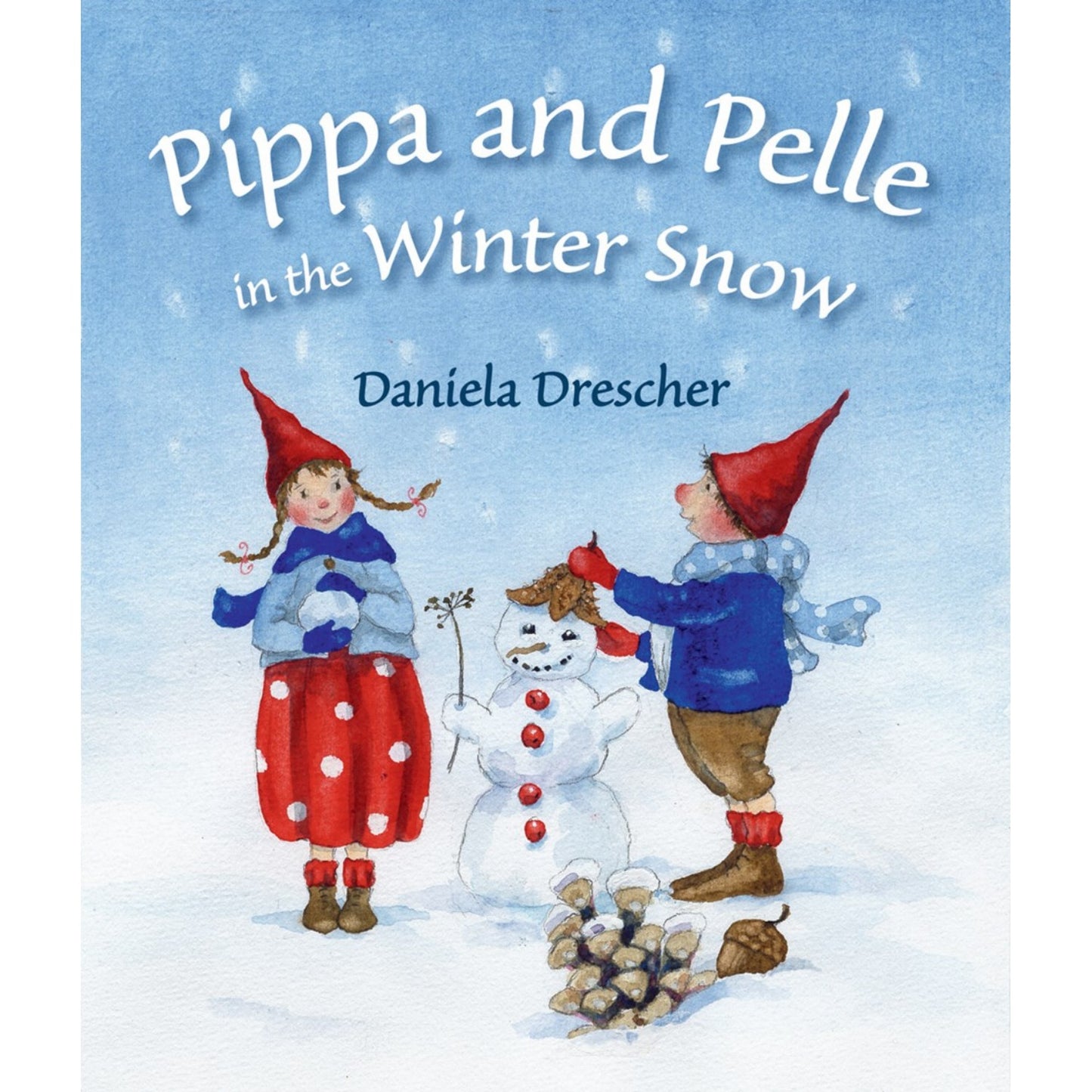 Pippa and Pelle in the Winter Snow | Daniela Drescher | Board Book | Children’s Book on Seasons