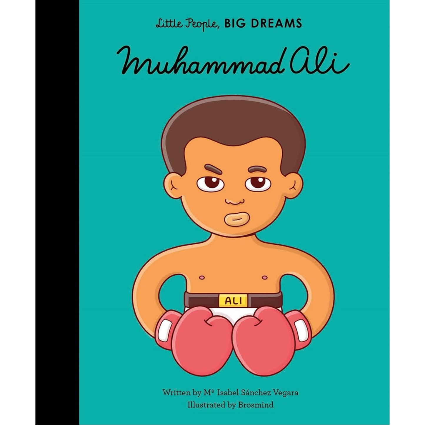 Muhammad Ali | Little People, BIG DREAMS | Children’s Book on Biographies