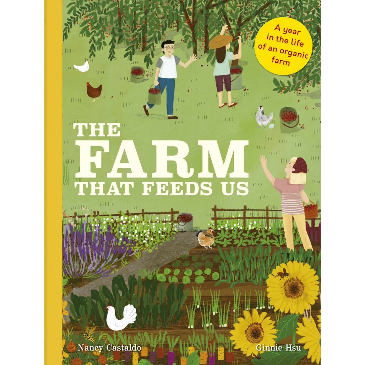 The Farm That Feeds Us: A Year In The Life Of An Organic Farm | Children’s Book on Farm Life
