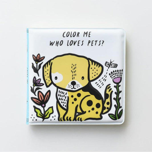 Colour Me: Who Loves Pets? | Colour Changing Bath Book