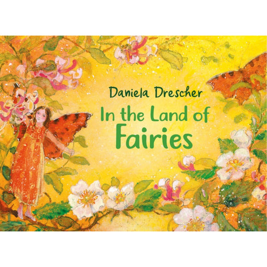 In the Land of Fairies | Daniela Drescher | Hardcover | Tales & Myths for Children