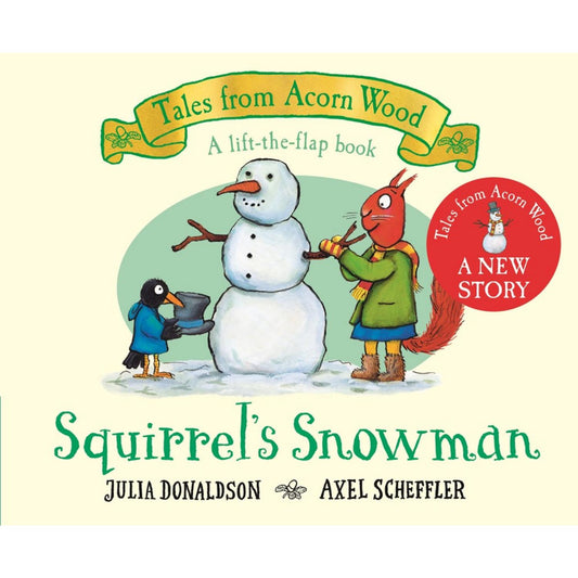 Squirrel's Snowman: A Tales from Acorn Wood story | Interactive Children’s Board Book