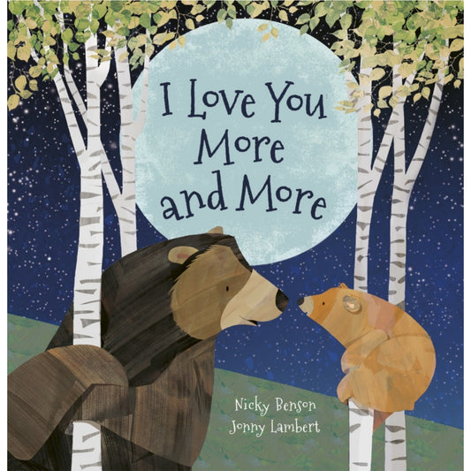 I Love You More and More | Board Book | Children’s Book on Feelings and Emotions