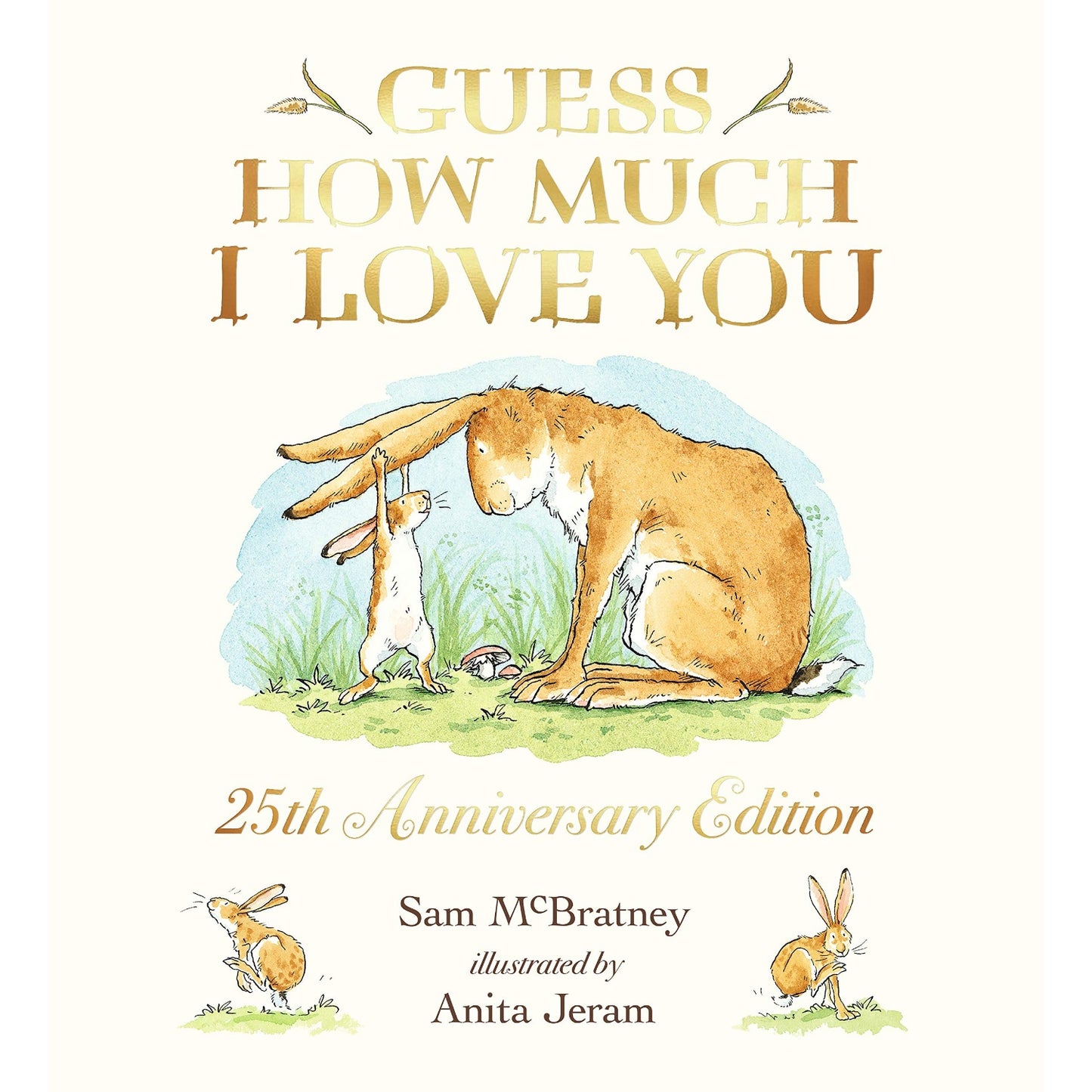 Guess How Much I Love You | Children’s Book on Feelings | Anniversary Edition