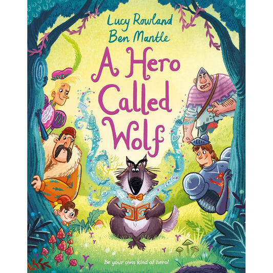 A Hero Called Wolf | Hardcover | Children’s Picture Book