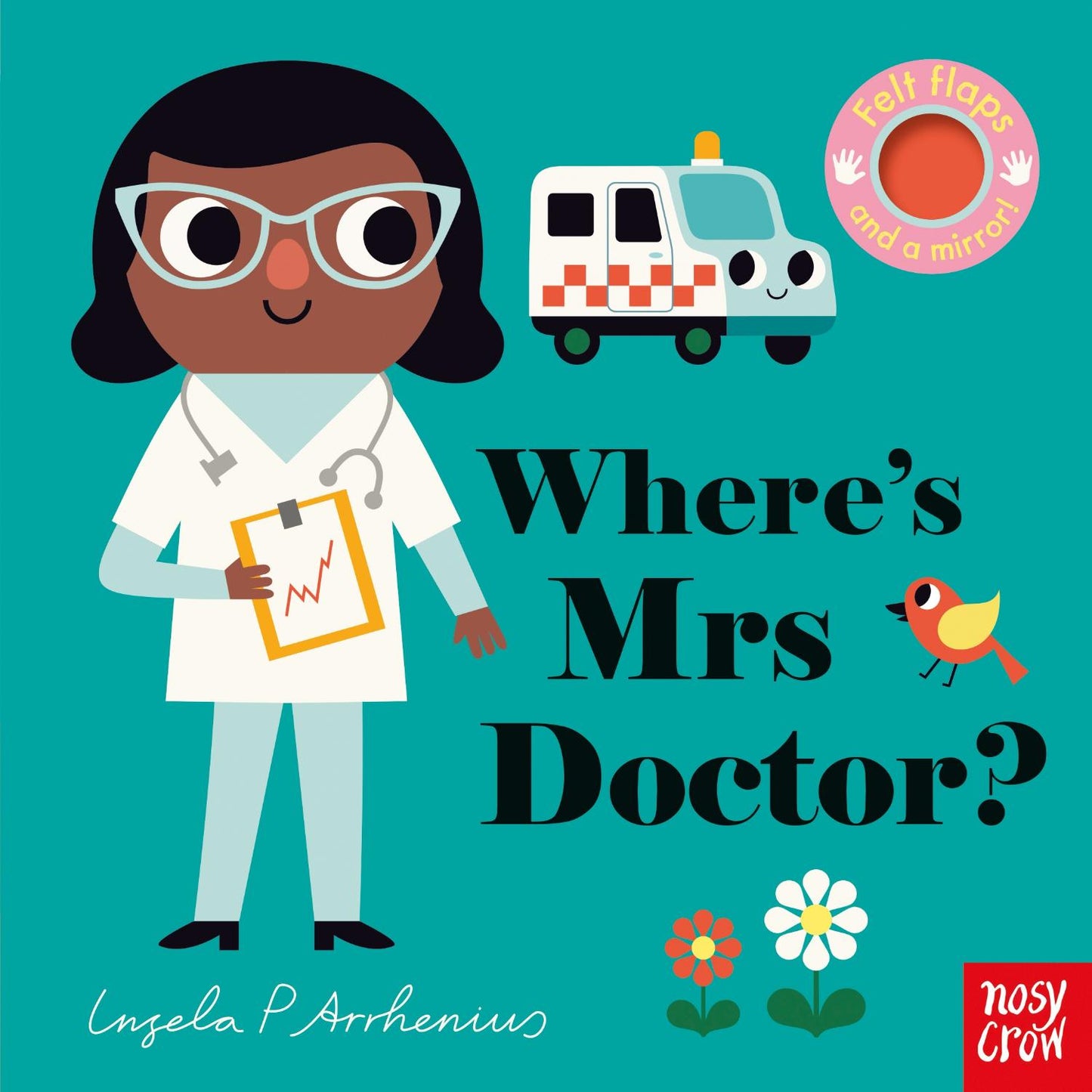 Where's Mrs Doctor? | Felt Flaps Board Book for Babies & Toddlers
