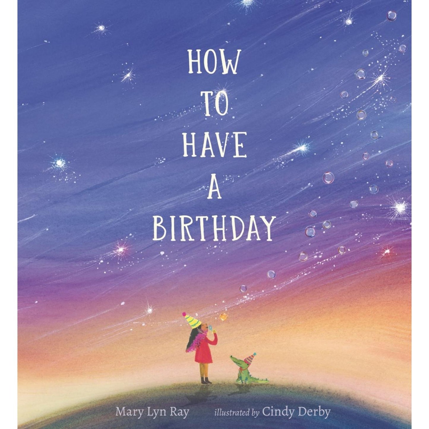 How to Have a Birthday | Hardcover | Children's Book on Feelings & Emotions