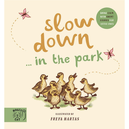 Slow Down… Discover Nature in the Park: Bring Calm to Baby's World with 6 Mindful Nature Moments | Children's Books on Nature