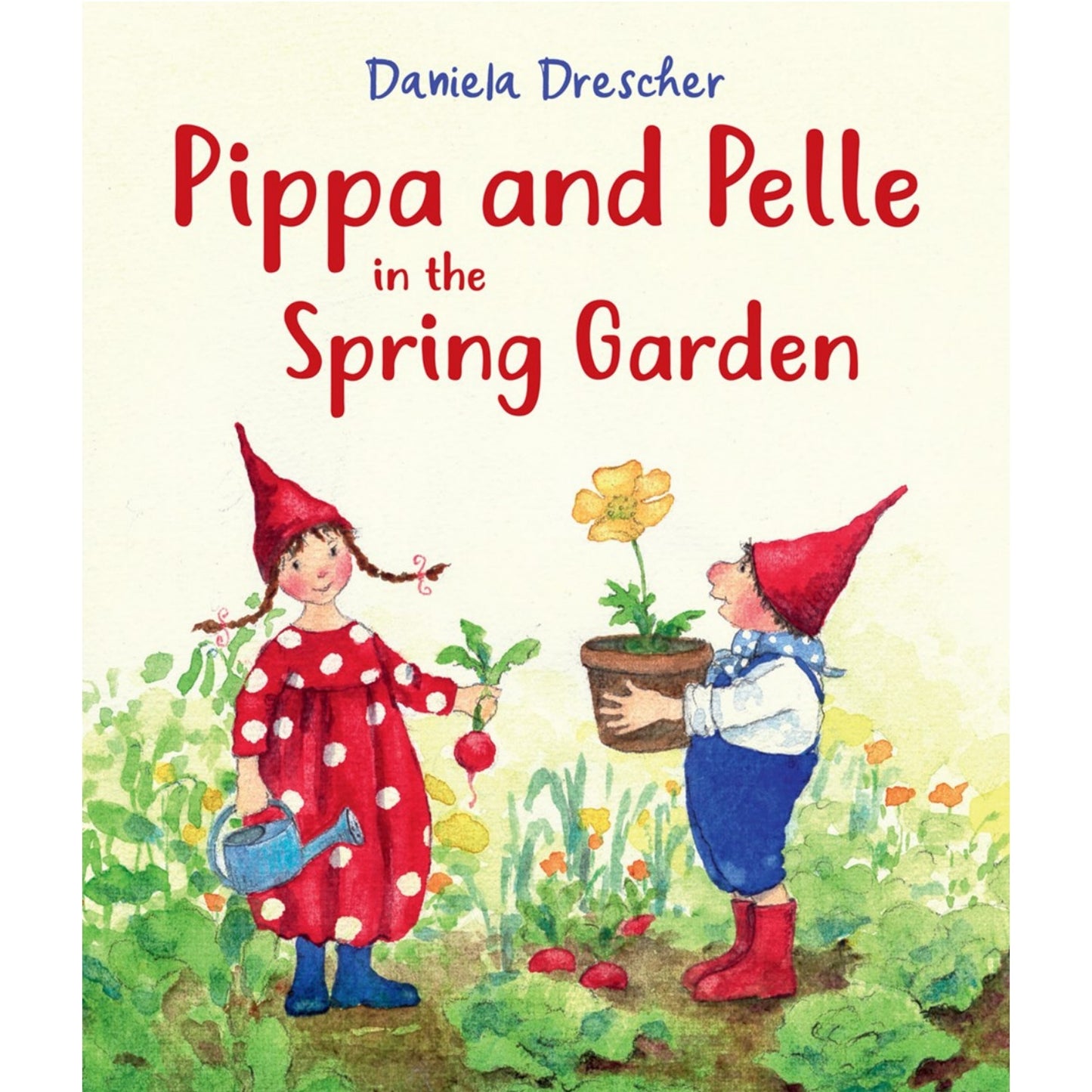 Pippa and Pelle in the Spring Garden | Daniela Drescher | Board Book | Children’s Book on Seasons